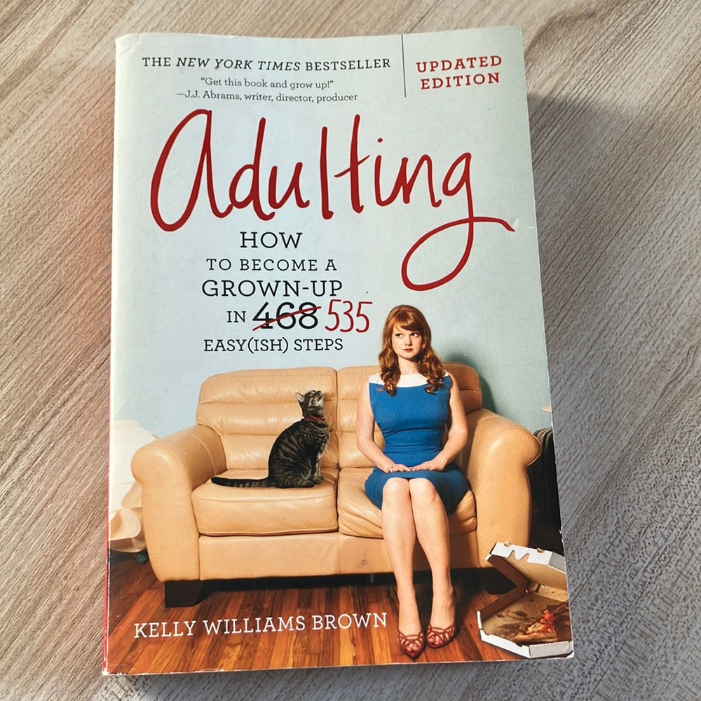 Adulting how to become a grow-up Kelly Williams Brown